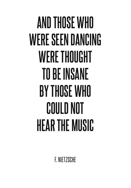 and those who were seen dancing were thought to be insane by those who could not hear the music