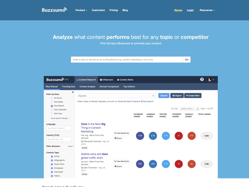 BuzzSumo allows you to discover the most shared links and key influencers for any topic. It's free to use and you can run a search in seconds!