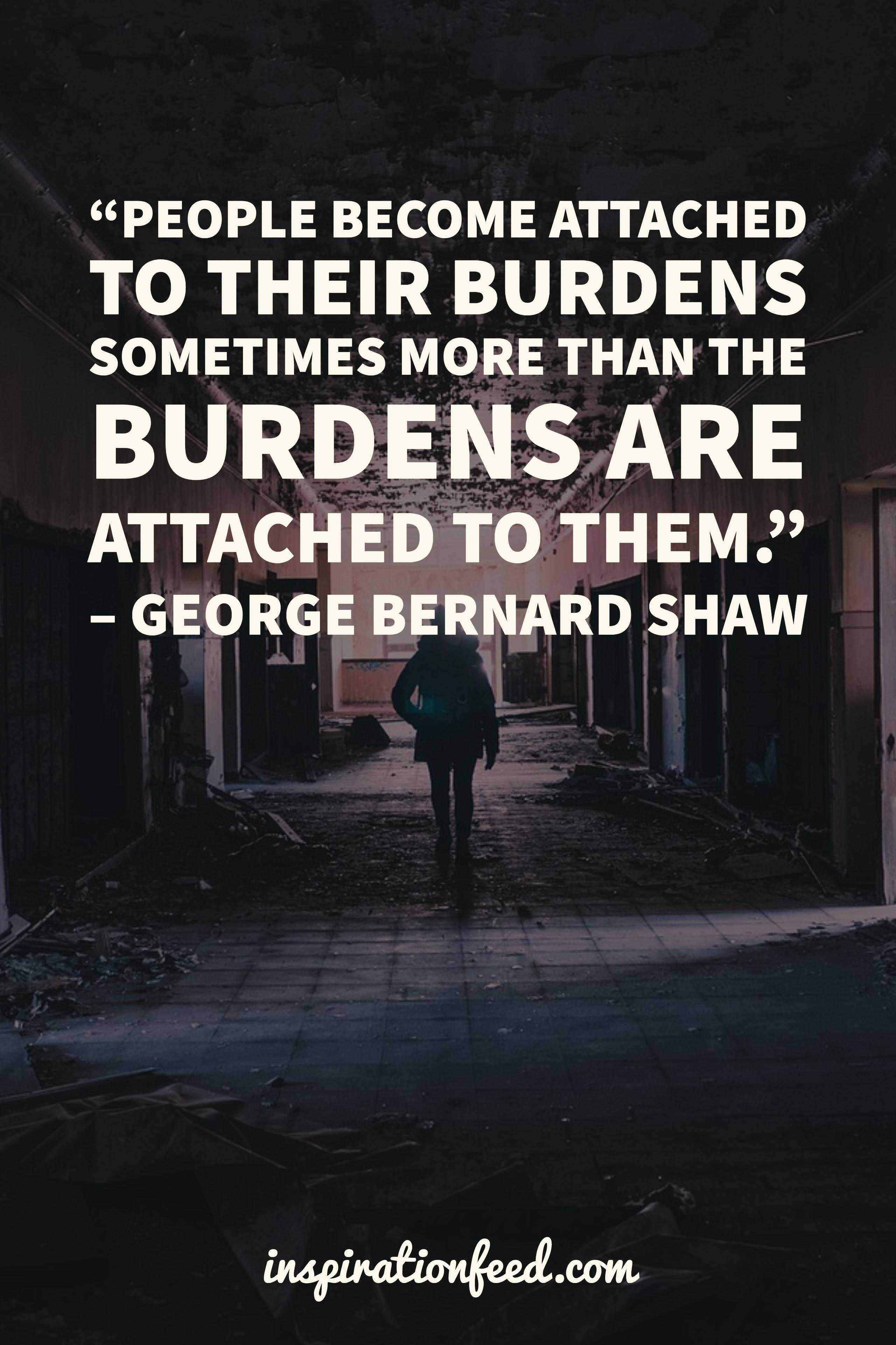 burdens-quote-by-george-bernard-shaw