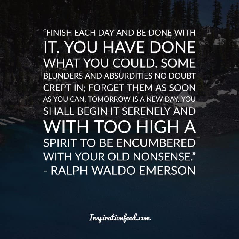 30 Best Ralph Waldo Emerson Quotes To End Your Day On A Good Note Inspirationfeed