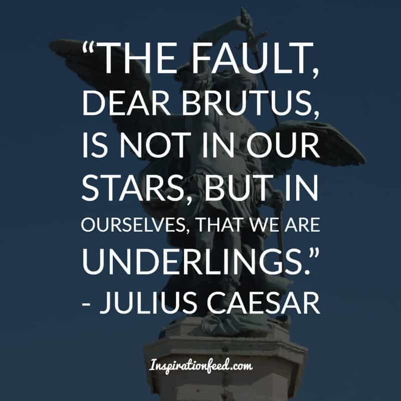 30 Powerful Quotes from Julius Caesar To Help You Conquer Fear |  Inspirationfeed