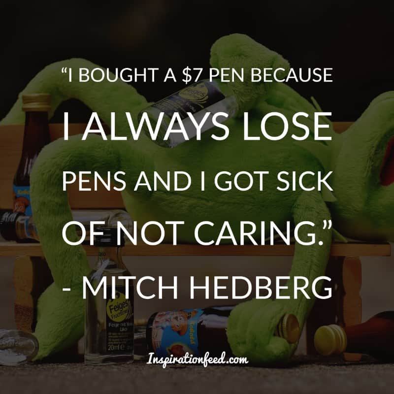 Mitch Hedberg Quotes