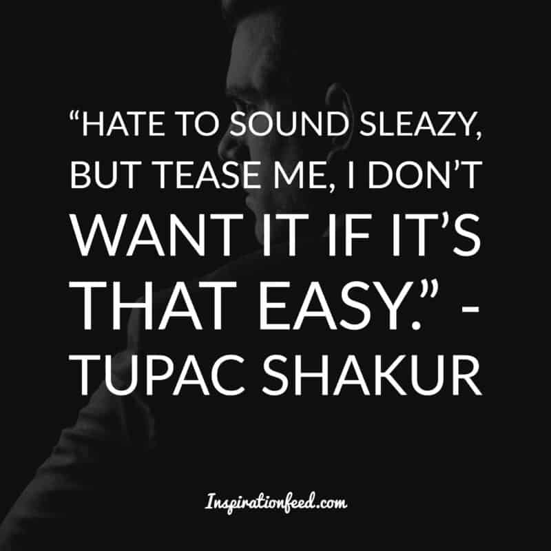 50 Best Tupac Shakur Quotes On Life Love People Freejoint