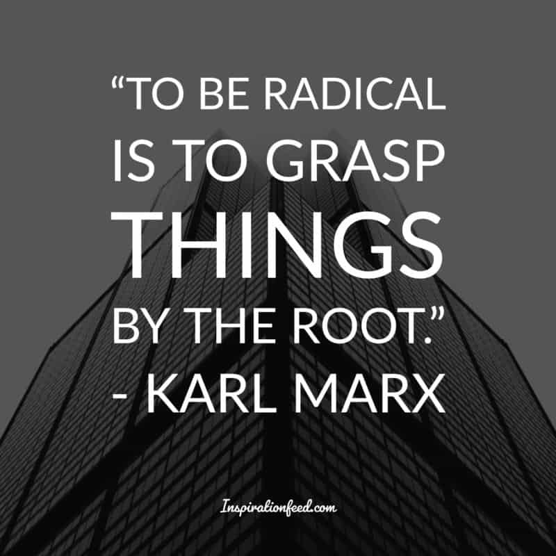 30 Karl Marx Quotes On Economics Religion And Leadership Inspirationfeed