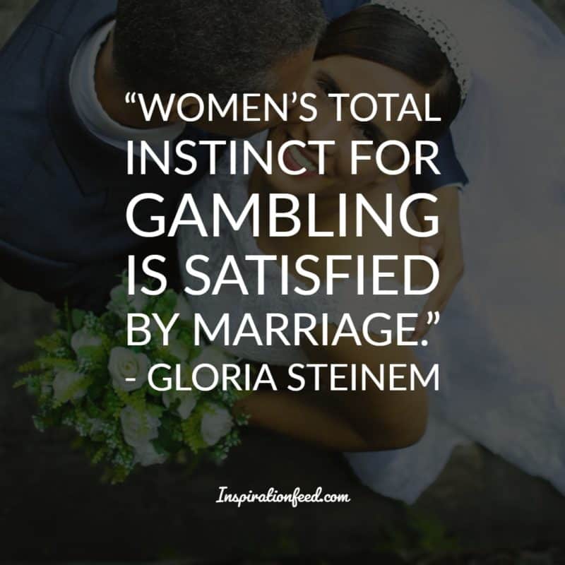 Gloria Steinem Quotes