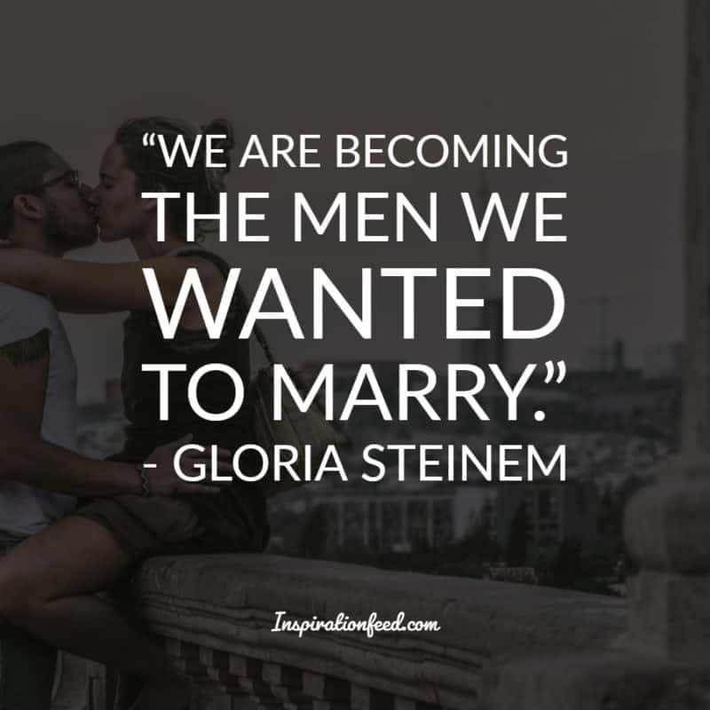 Gloria Steinem Quotes