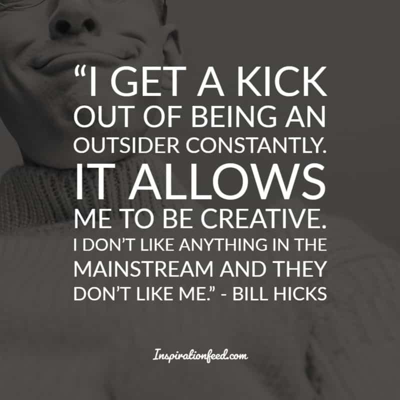 Bill Hicks Quotes