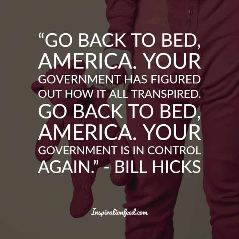Bill Hicks Quotes