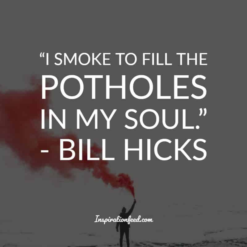 Bill Hicks Quotes