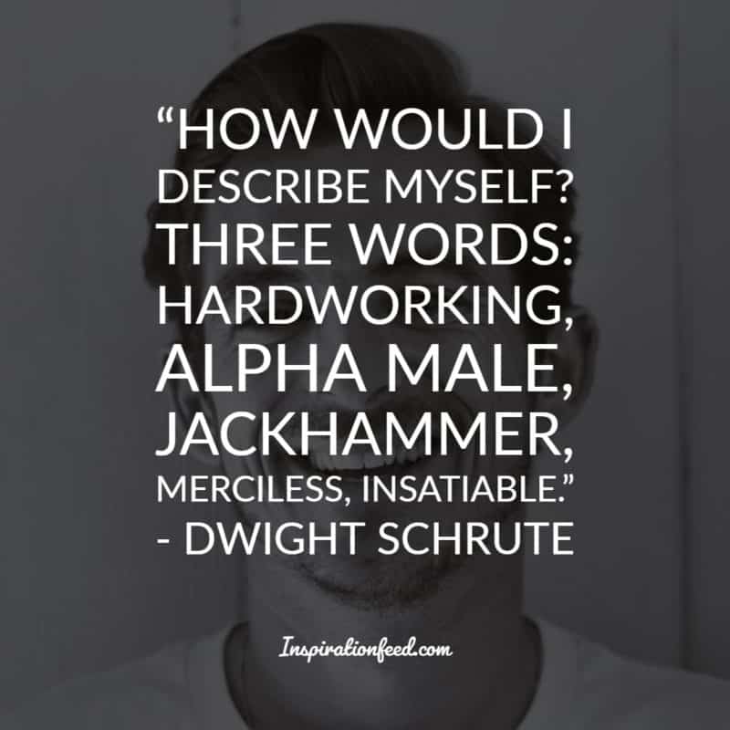 Dwight Schrute Quotes