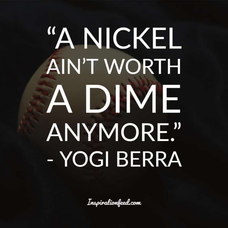 Yogi Berra Quotes