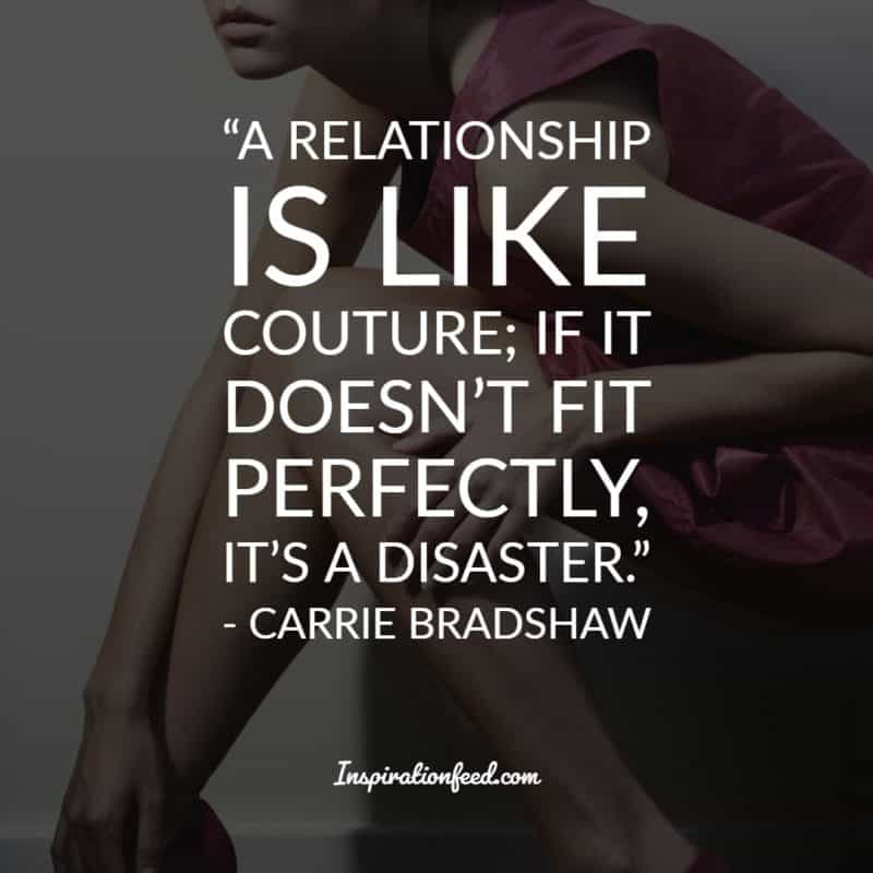 25 Best Carrie Bradshaw Quotes On Love And Relationships Inspirationfeed 