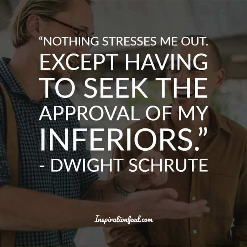 Dwight Schrute Quotes