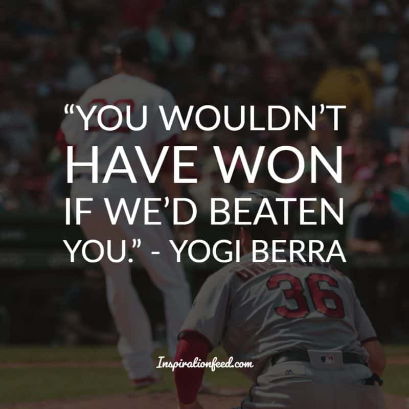 Yogi Berra Quotes