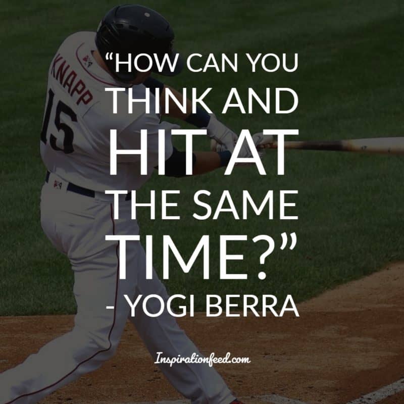 Yogi Berra Quotes