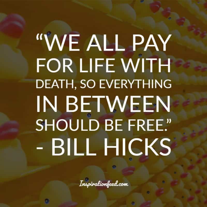 Bill Hicks Quotes