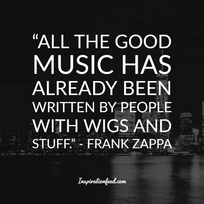 Frank Zappa Quotes