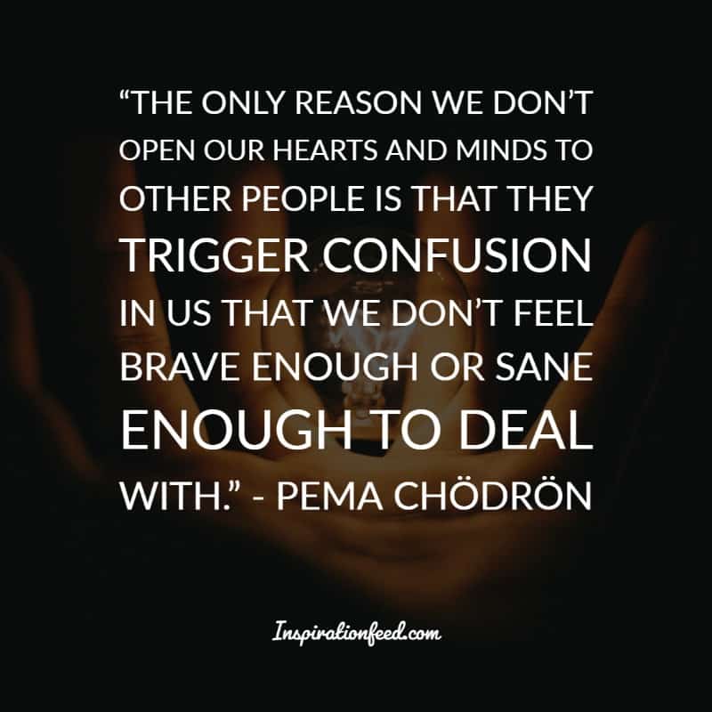 Pema Chodron Quotes