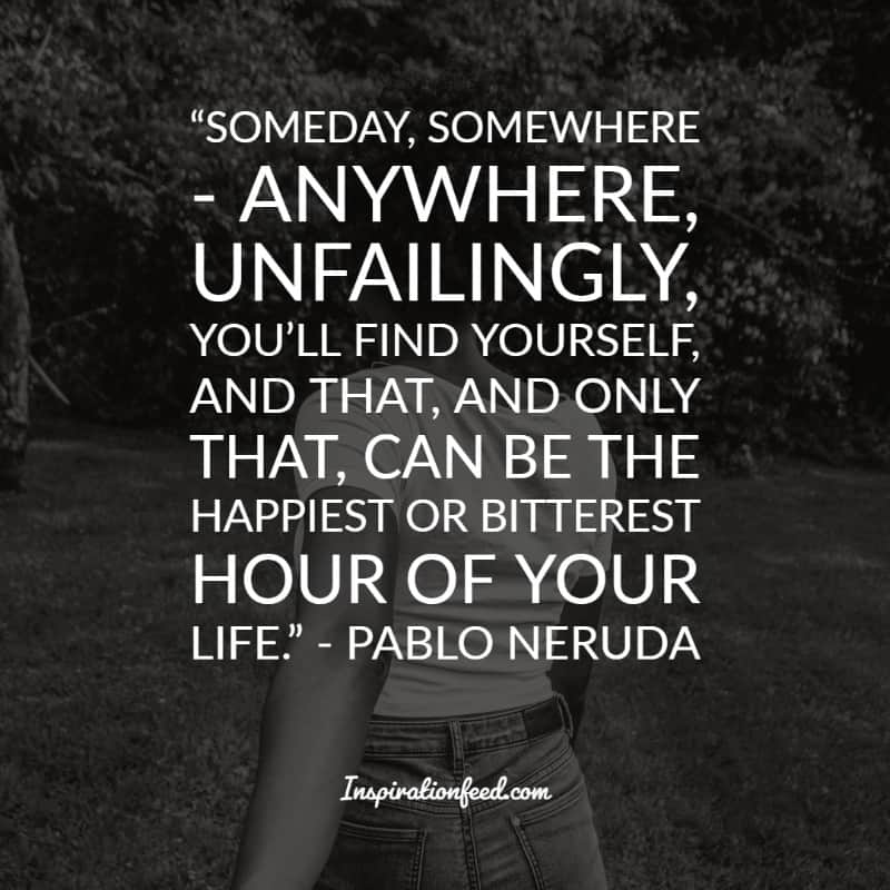 Of The Best Pablo Neruda Quotes And Sayings About Love Inspirationfeed