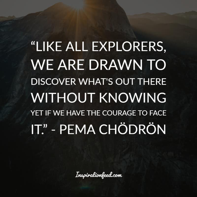 25 Pema Chödrön Quotes And Sayings For Inner Peace Inspirationfeed