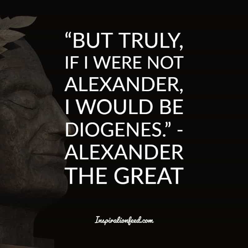 Alexander the Great Quotes