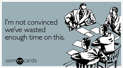 not-convinced-wasted-workplace-ecard-someecards