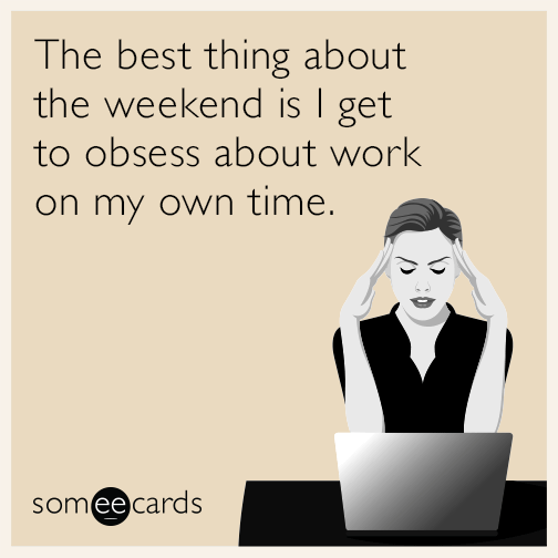 weekend-best-work-time-funny-ecard-X7s