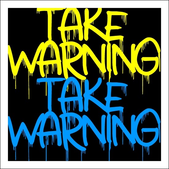 Take Warning