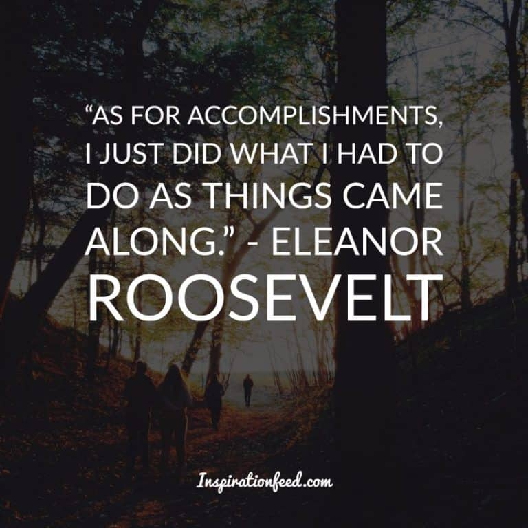 30 Inspirational Eleanor Roosevelt Quotes on How To Be the Light in the