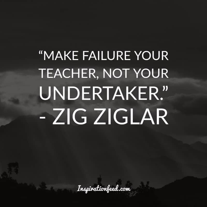 30 Best Zig Ziglar Quotes To Inspire Greatness In Life And In Business Inspirationfeed