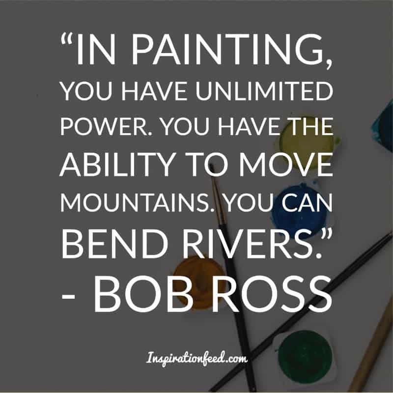 25 Bob Ross Quotes About Life and Happiness - Inspirationfeed