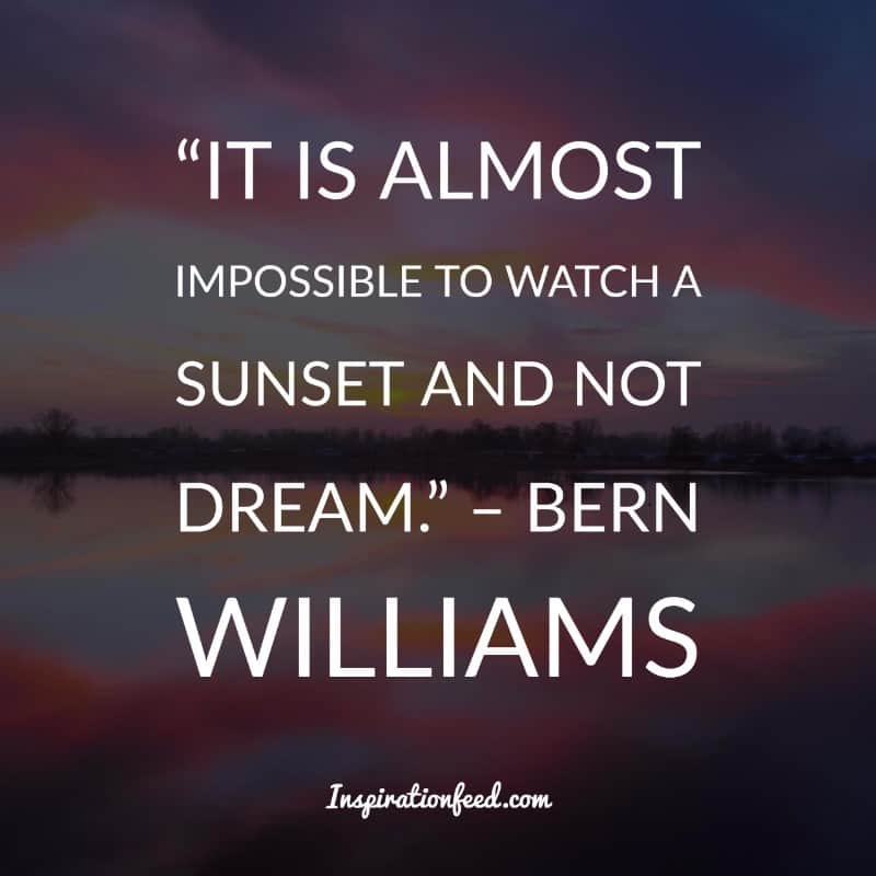 80 Amazing Sunset Quotes That Prove How Beautiful The World