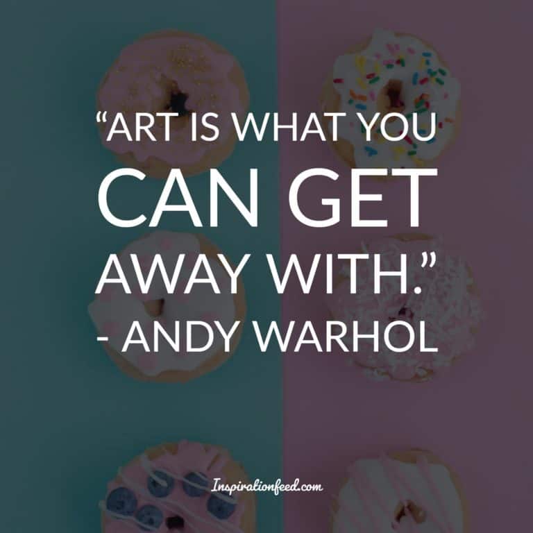 35 Unforgettable Andy Warhol Quotes and Philosophy In Life