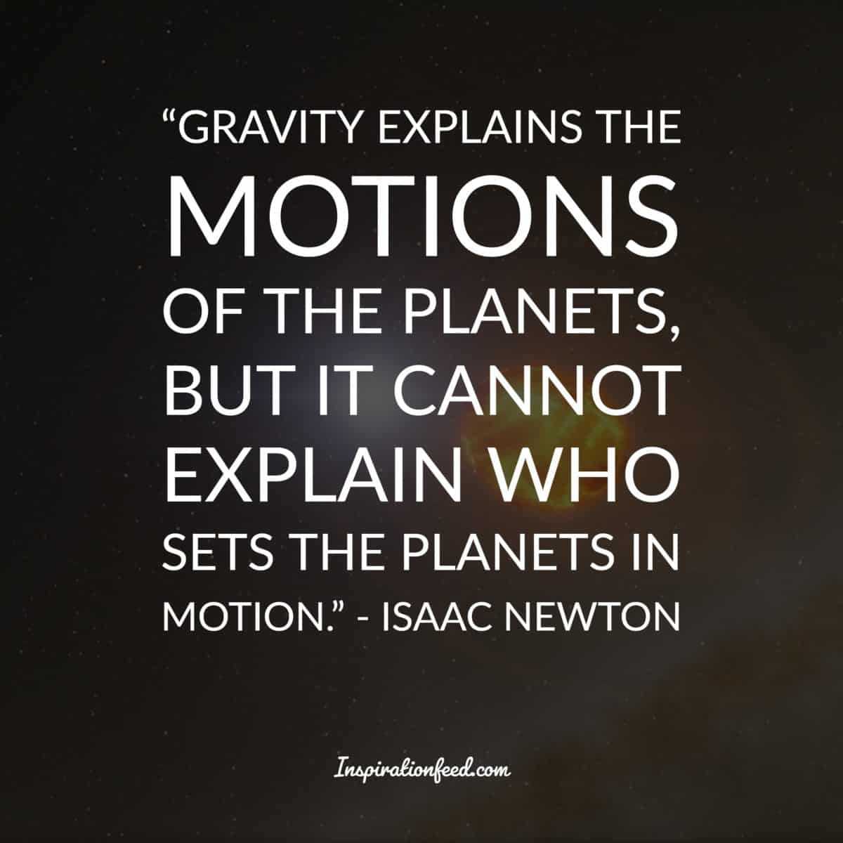 35 Insightful Quotes From The Brilliant Mind Of Sir Isaac Newton Inspirationfeed 4235