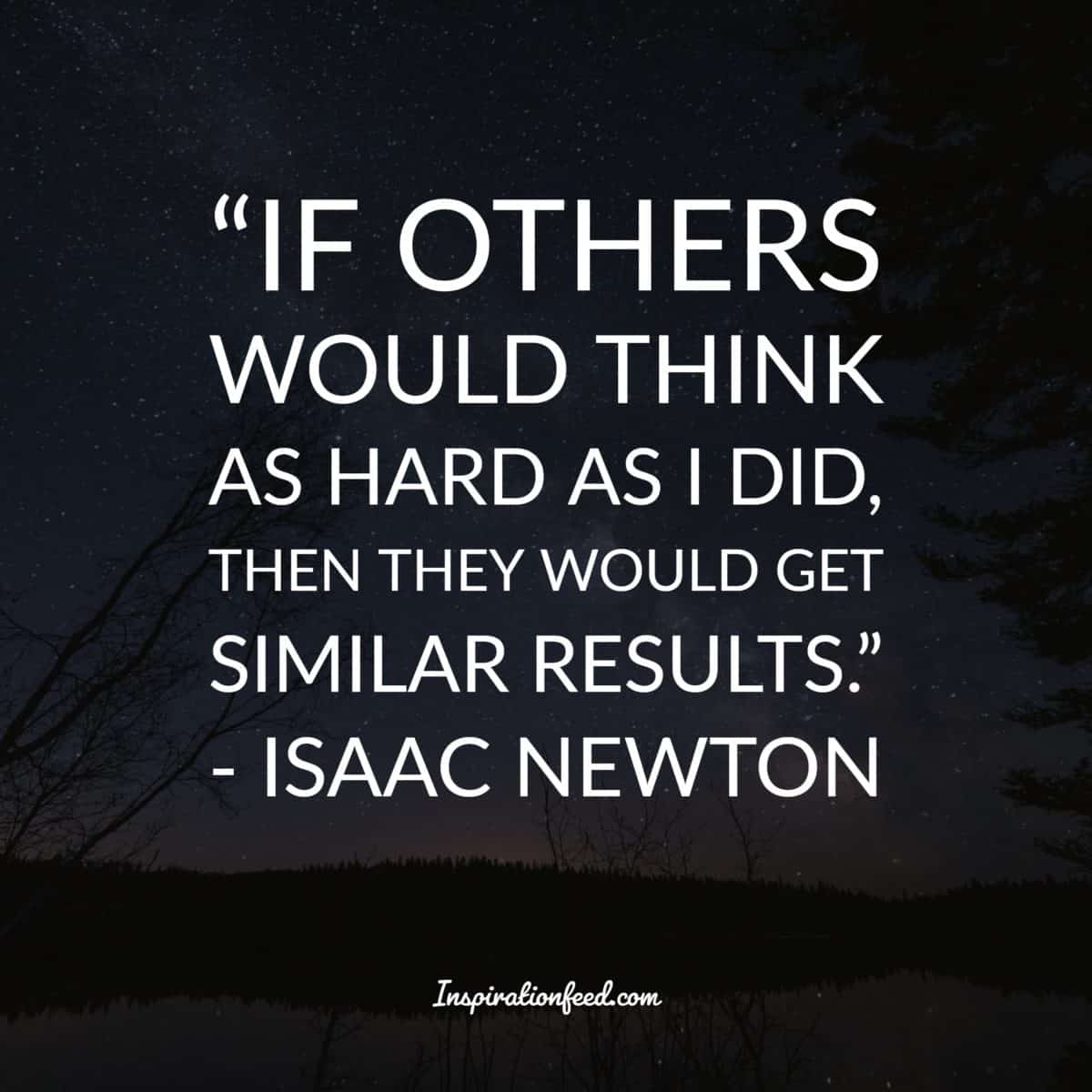35 Insightful Quotes from The Brilliant Mind Of Sir Isaac Newton