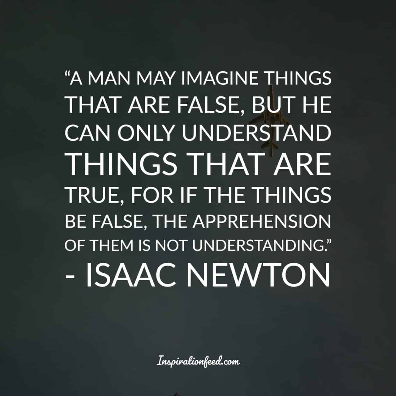 35 Insightful Quotes from The Brilliant Mind Of Sir Isaac Newton