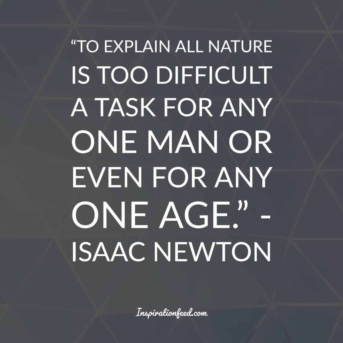 35 Insightful Quotes From The Brilliant Mind Of Sir Isaac Newton Inspirationfeed 9132