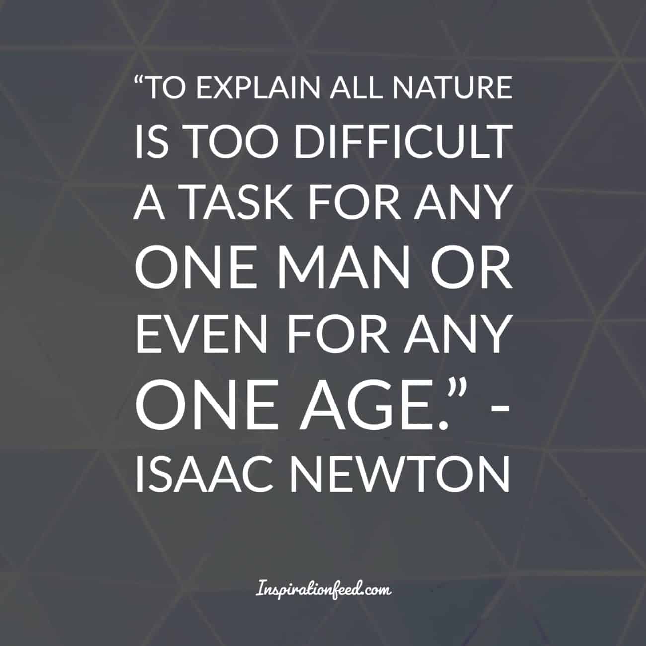 35 Insightful Quotes From The Brilliant Mind Of Sir Isaac Newton Inspirationfeed 9075