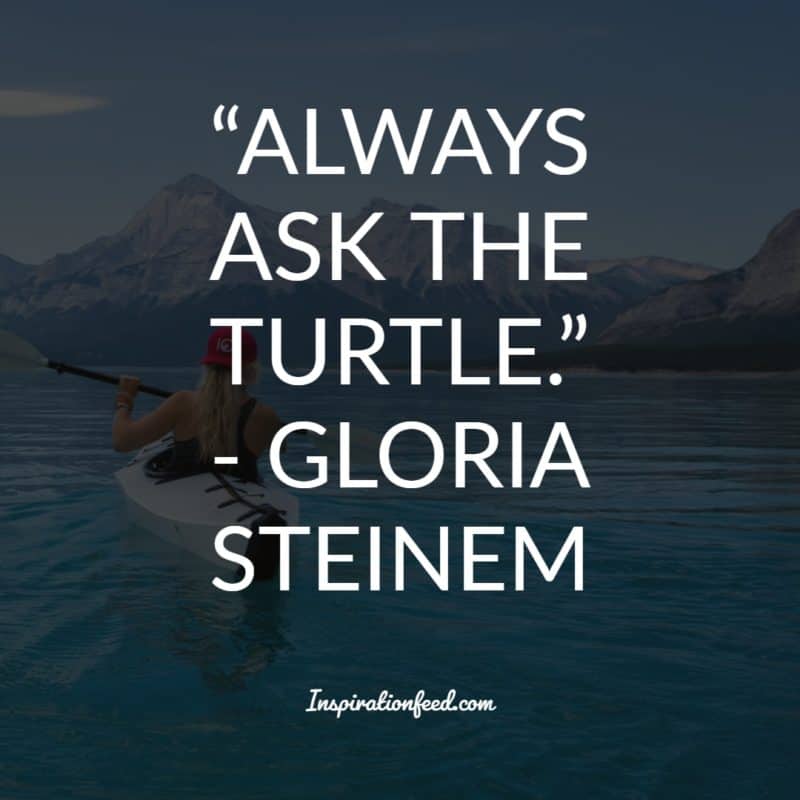 30 Powerful Gloria Steinem Quotes for Both Men and Women - Inspirationfeed