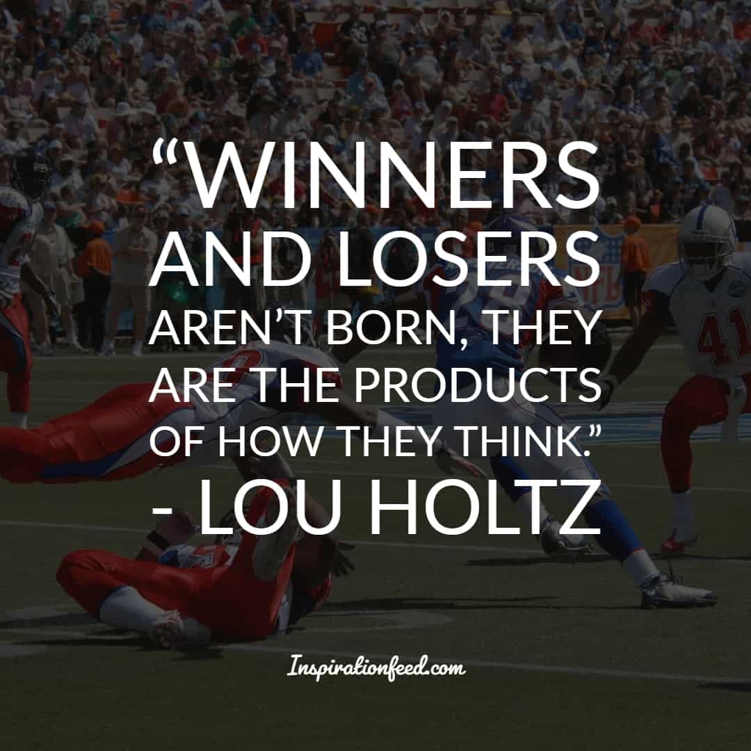 25 Life-Changing Quotations by Lou Holtz | Inspirationfeed
