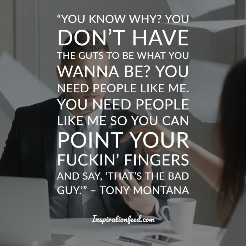 50 Tony Montana Quotes On Life Money And Power Inspirationfeed