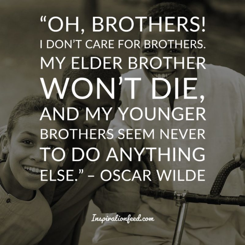 100 Awesome Brother Quotes To Celebrate Your Siblings