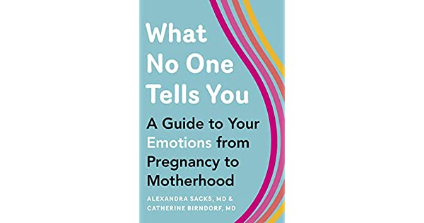 What No One Tells You by Dr. Alexander Sacks and Dr. Catherine Bindorf