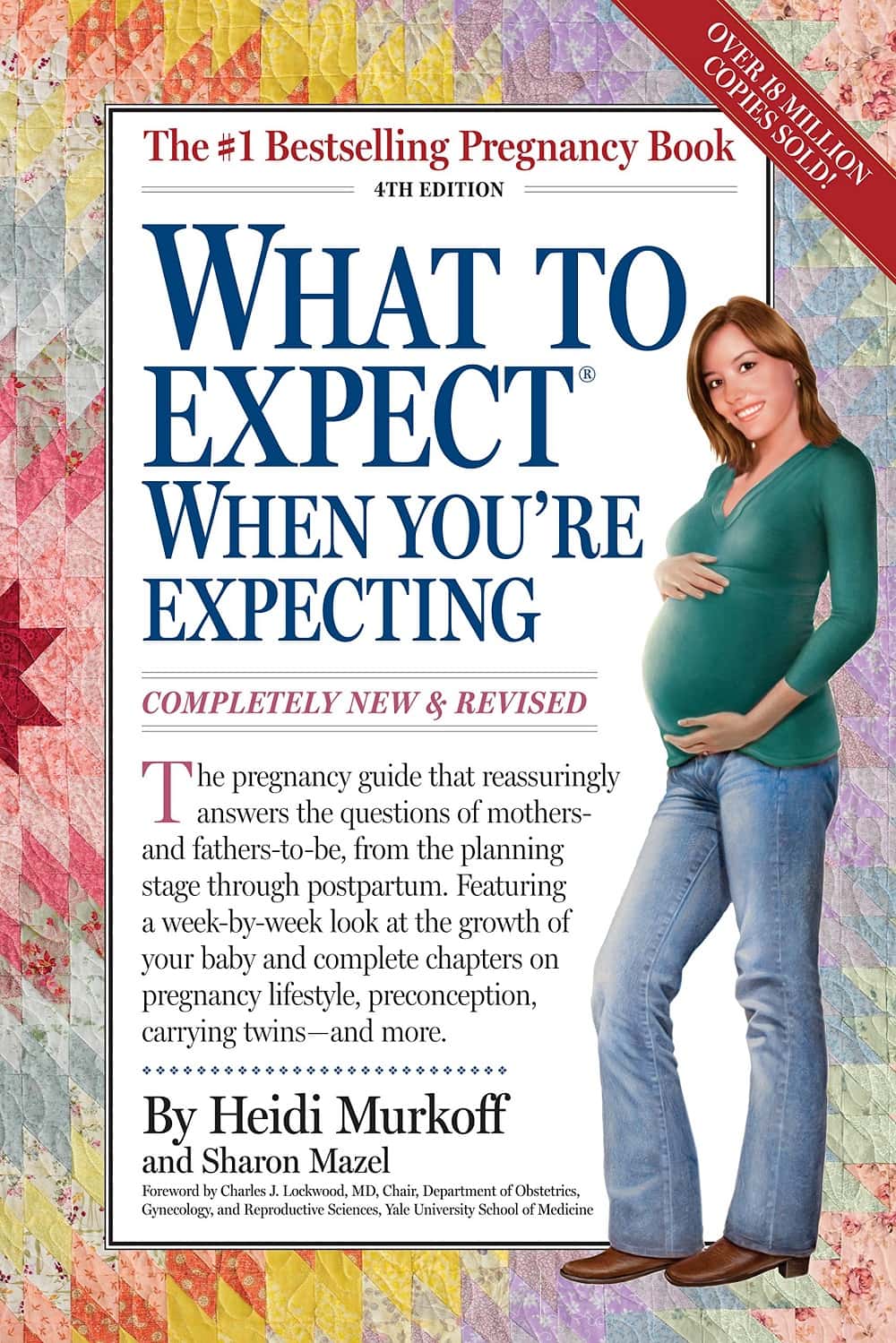 What to Expect When Youre Expecting Completely New and Revised 4th Edition