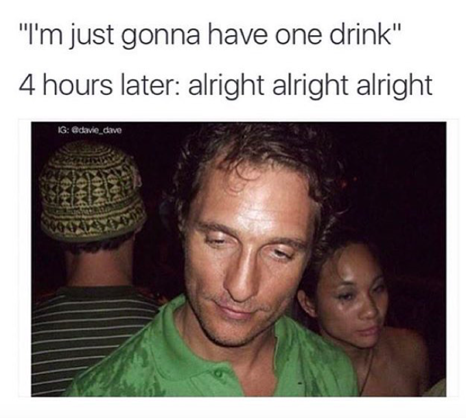 50 Of The Best Drinking Memes For Those Who Love Booze Inspirationfeed