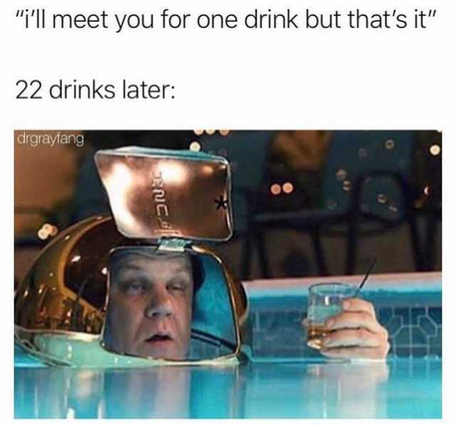 50 of the Best Drinking Memes for Those Who Love Booze Inspirationfeed