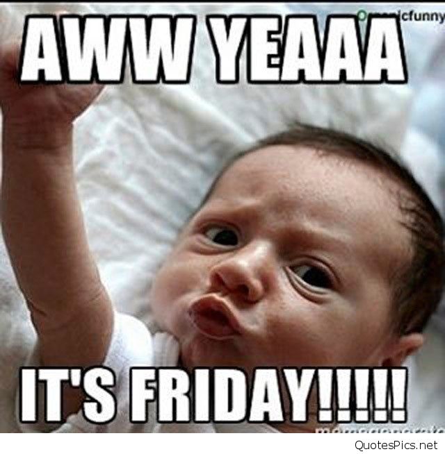 aloha friday meme. adult its friday memes. baby yoda friday meme. 