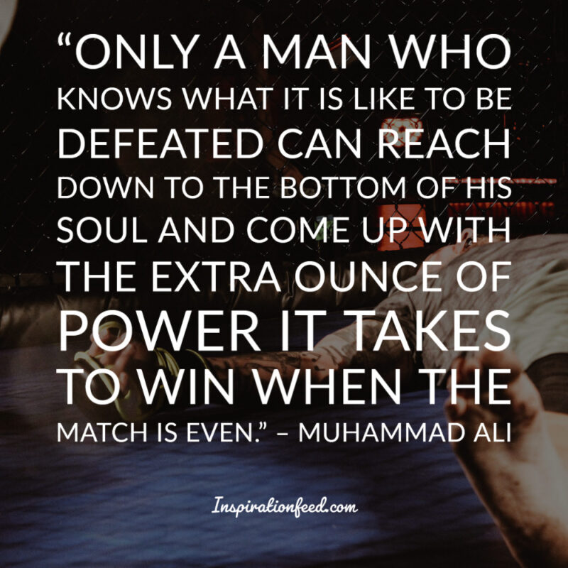 64 Muhammad Ali Quotes On Life And Success Inspirationfeed