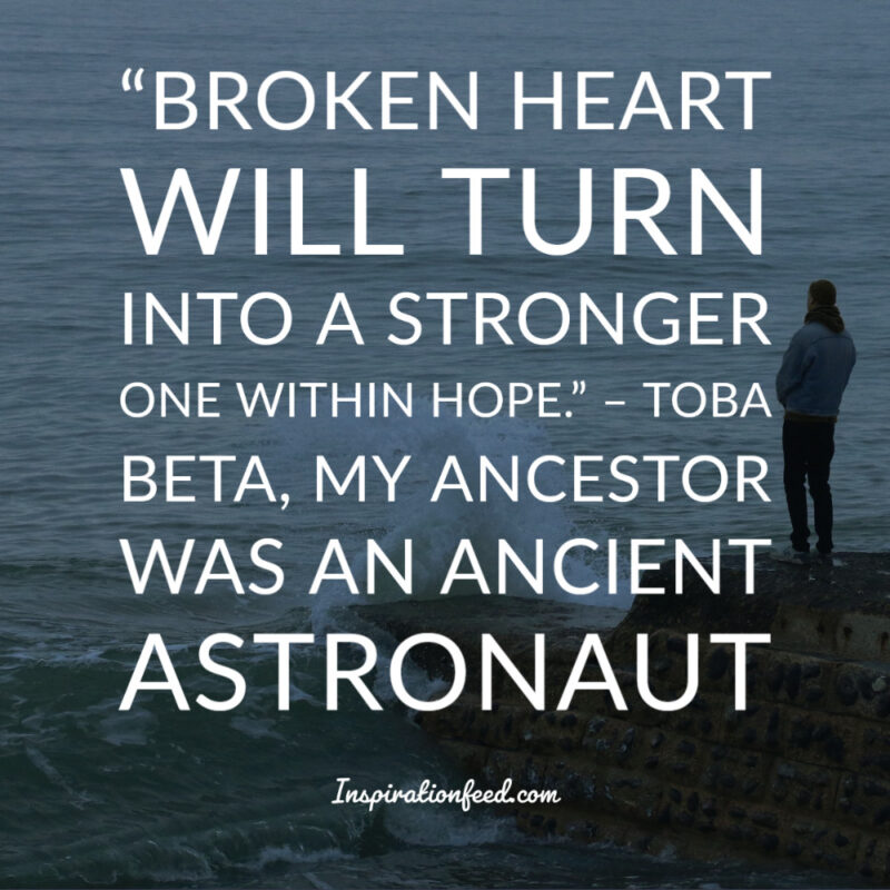 85 Quotes To Help Soothe A Broken Heart Inspirationfeed