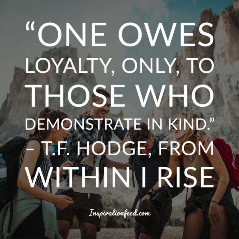 loyalty respect quotes